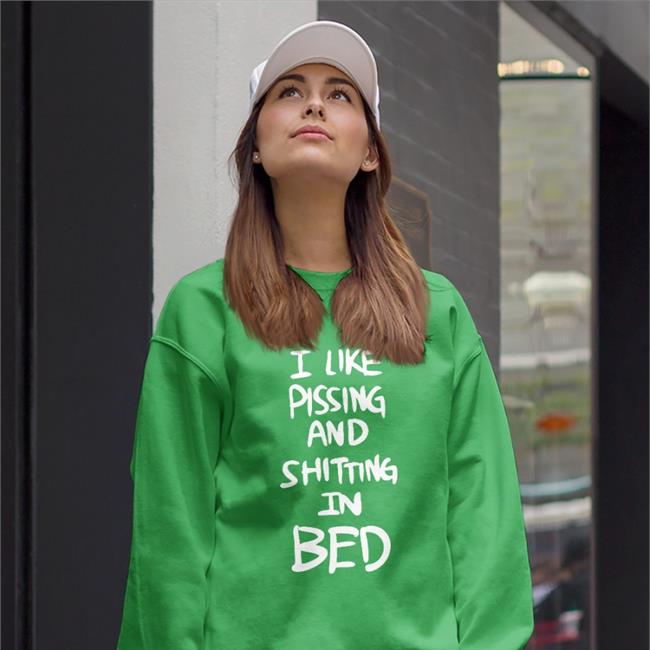 I Like Pissing And Shitting In Bed Tee Shirt