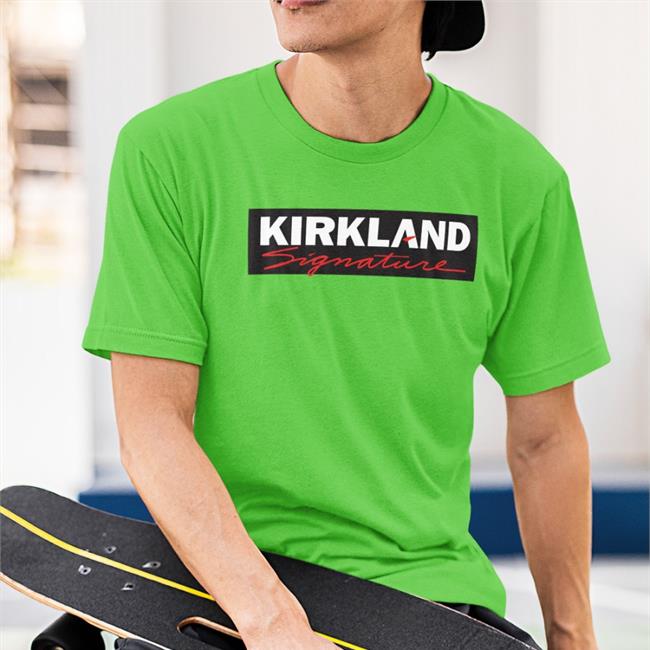 Funny Kirkland Signature T Shirt