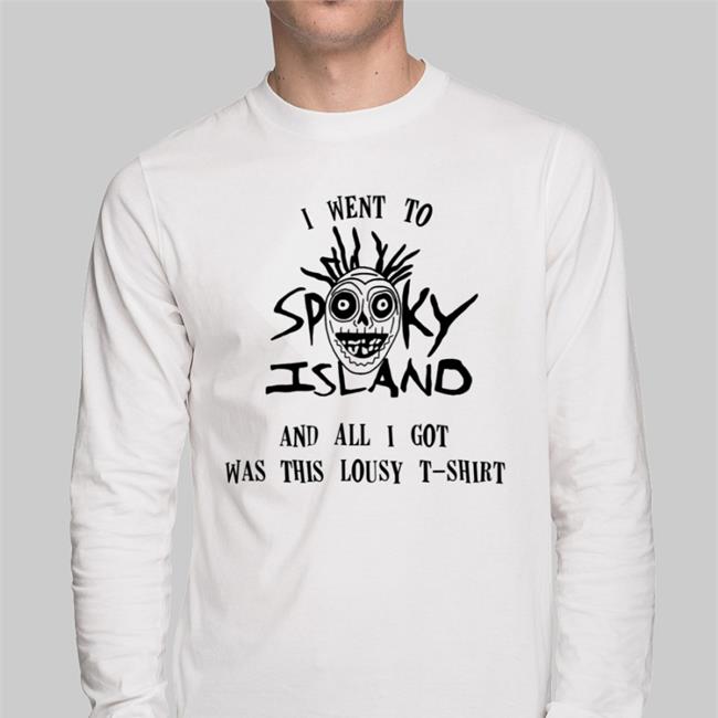 I Went To Spooky Island This Lousy T Shirt Keeryzart