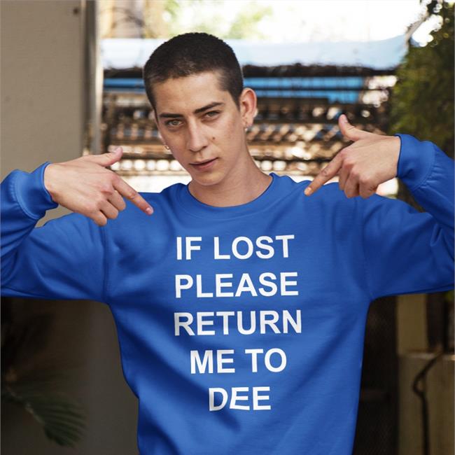 If Lost Please Return Me To Dee Tees