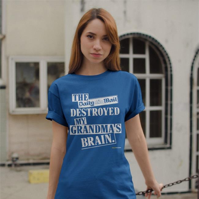 The Daily Mail Destroyed My Grandma's Brain Hoodie