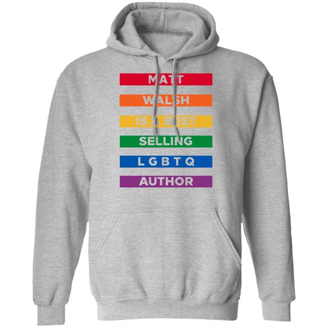 The Daily Wire Merch Matt Walsh Is A Best Selling Lgbtq Author T-Shirt Mattwalshblog The Daily Wire Merch Matt Walsh Is A Best Selling Lgbtq Author T-Shirt Mattwalshblog
