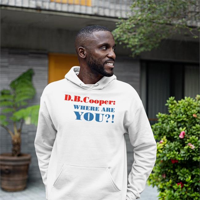 I Am Db Cooper Where Are You Shirt