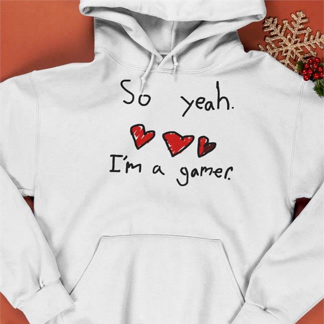 So Yeah I'm A Gamer Hoodie Charlie So Yeah I'm A Gamer Hoodie White