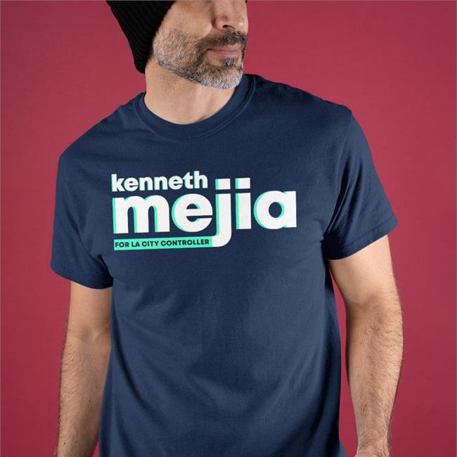 Kenneth Mejia For La City Controller Shirts