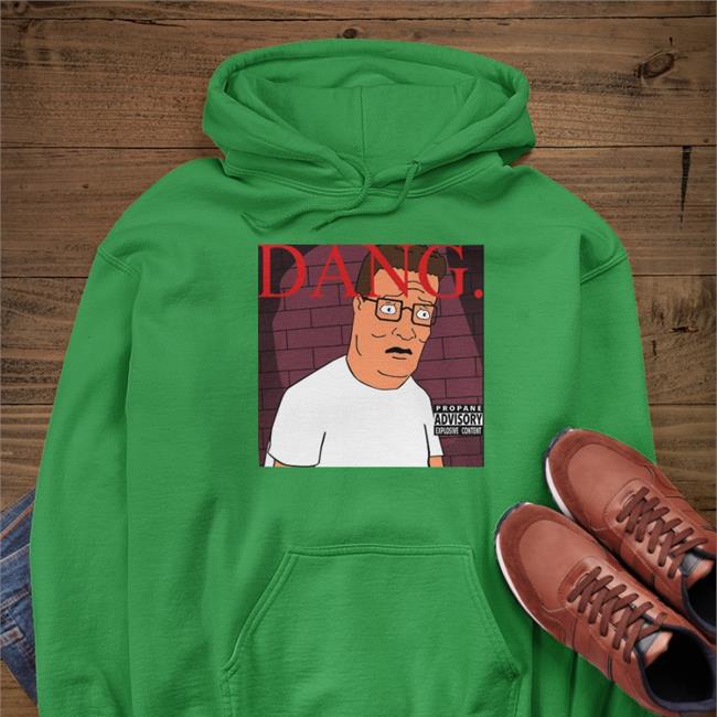 Dang! King Of The Hill T Shirt