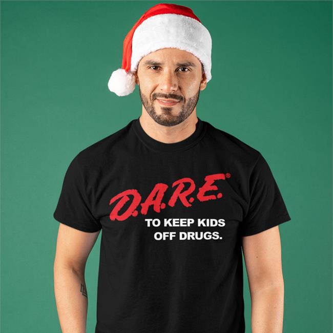 D.A.R.E To Keep Kids Off Drugs Shirts