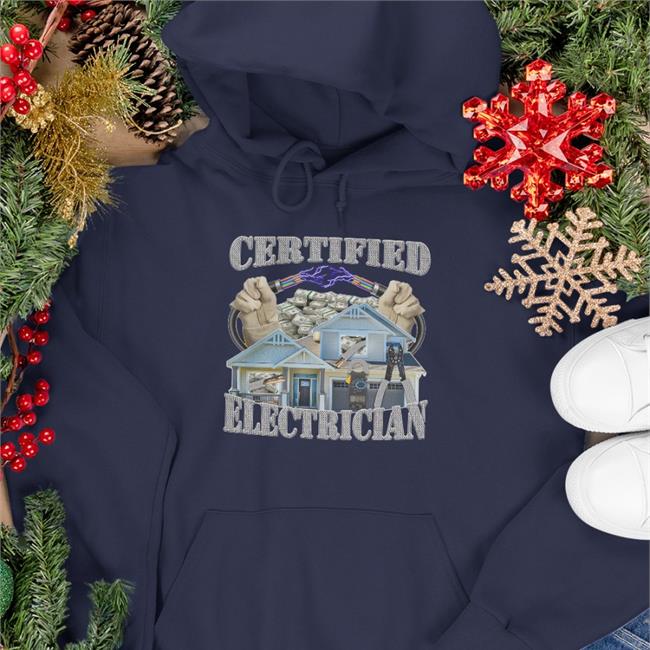 Certified Electrician Shirt Hard Shirts