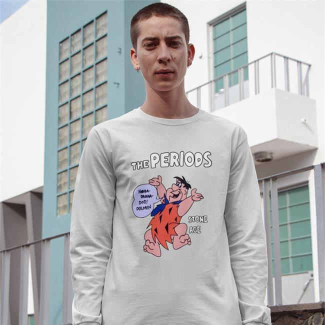 The Periods Yabba Dabaa Dod Dolmen Stone Age T Shirt Poorly Translated Shirts