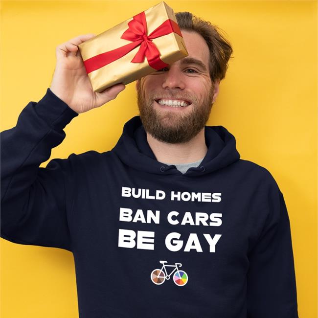 Build Homes Ban Cars Be Gay Shirt Bike Culver City