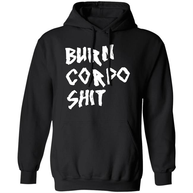 Burn Corpo Shit Shirt Johnny X V Burn Corpo Shit Shirt Johnny X V
