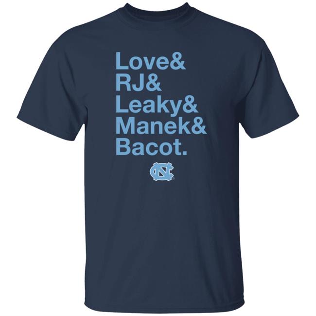 Unc Basketball: Love & Rj & Leaky & Manek & Bacot Shirt BreakingT Merch