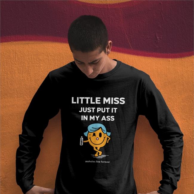 Firecrackerkatt Little Miss Just Put It In My Ass Tees
