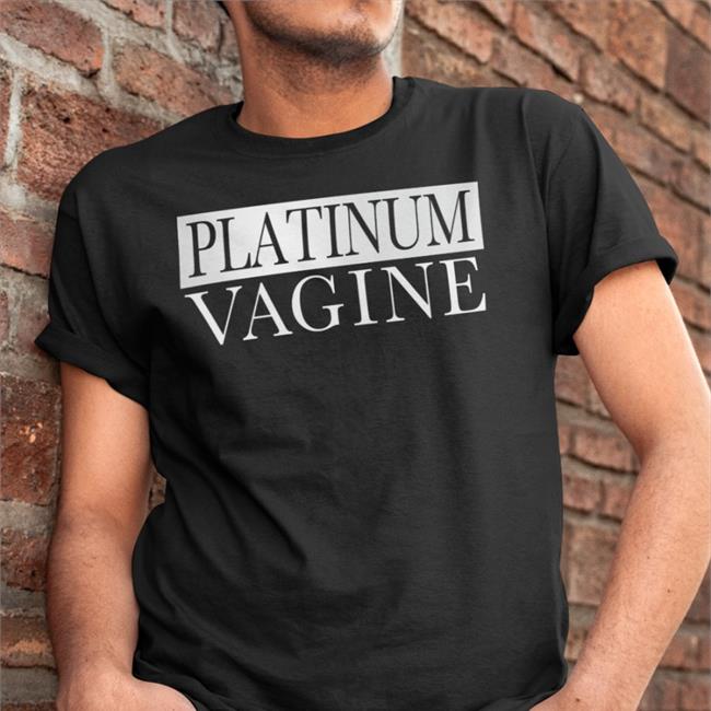 Platinum Vagine Shirt Strangethrift