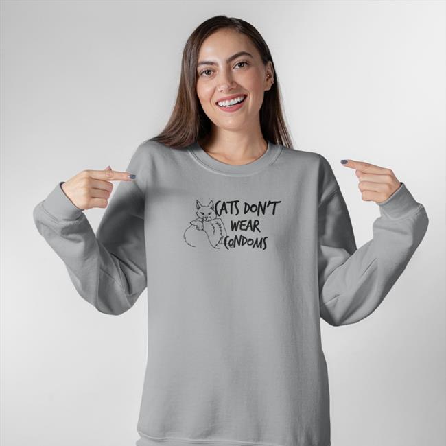 Shirts That Go Hard Cats Don't Wear Condoms Tee Shirt White