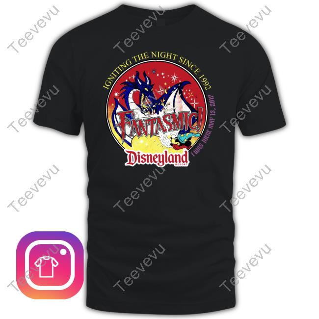 Igniting The Night Since 1992 I Was There May 13 2017 Fantasmic Disneyland Resort Long Sleeve Tee Shirt