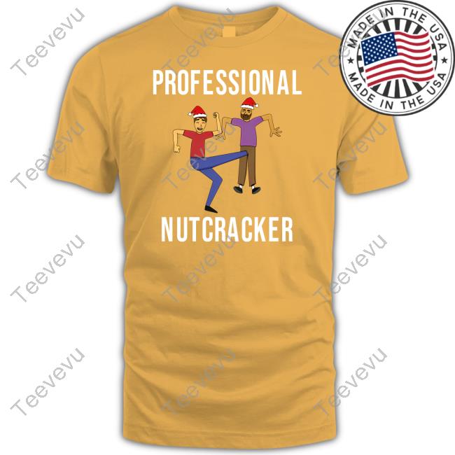 Professional Nutcracker Shirt