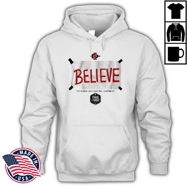 San Diego State Basketball Believe Shirt San Diego State Basketball Believe Shirt