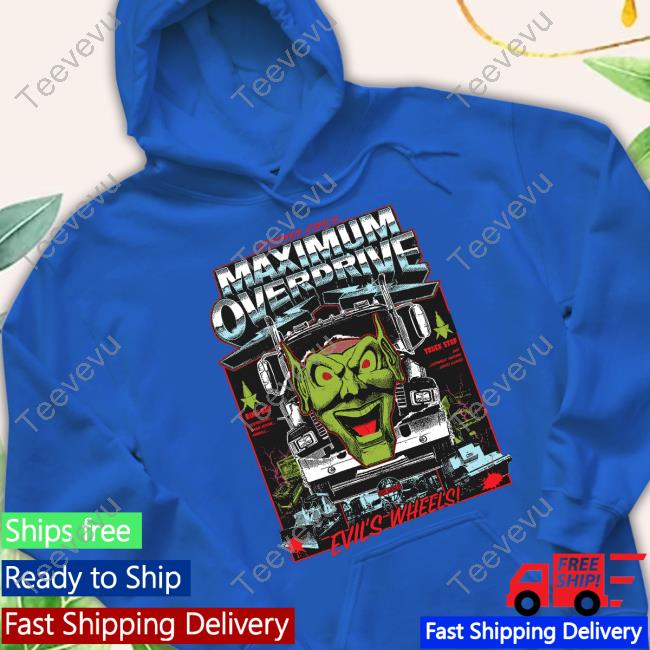 Cavitycolors Maximum Overdrive Tank Top Maximum Overdrive Evil's Wheels Hoodie