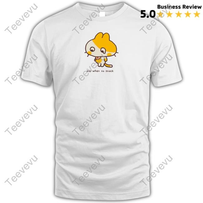 Me When No Snack Cat Tee Shirt Liliuhms