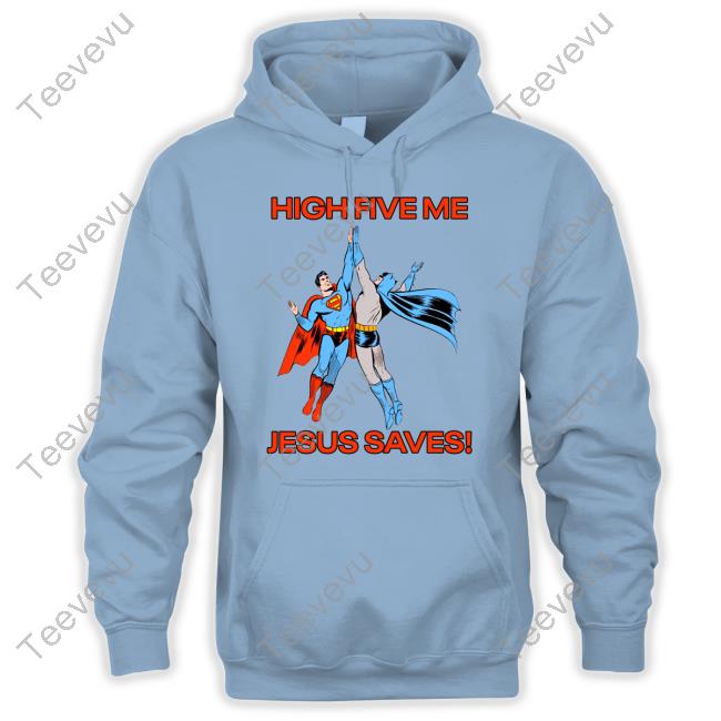 Goodshirts High Five Me Jesus Saves Tee Shirt