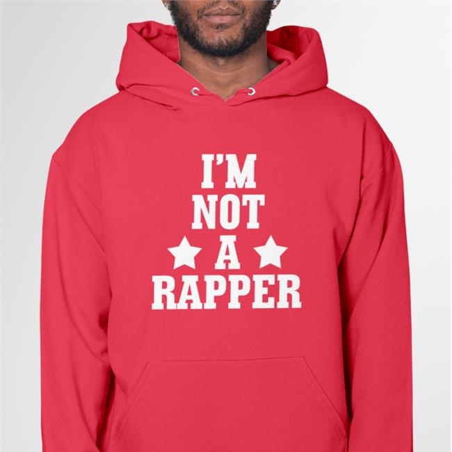 I’M Not A Rapper Sweatshirt
