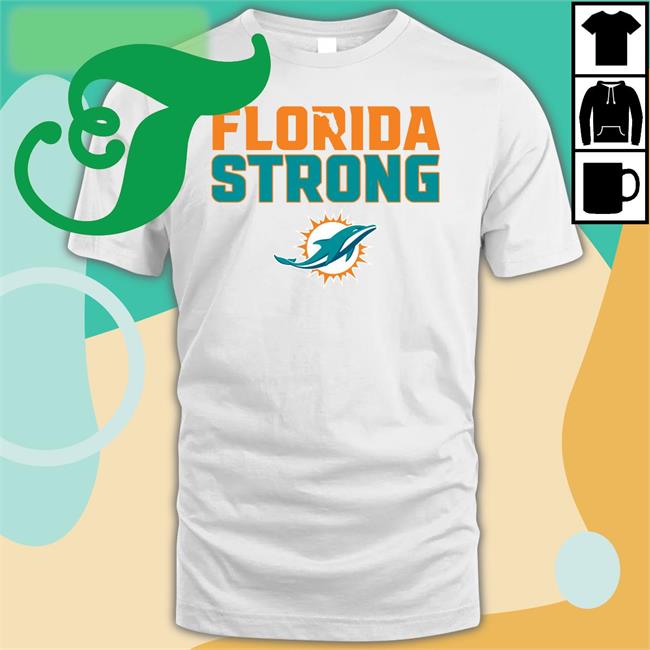 Miami Dolphins Florida Strong Sweatshirt