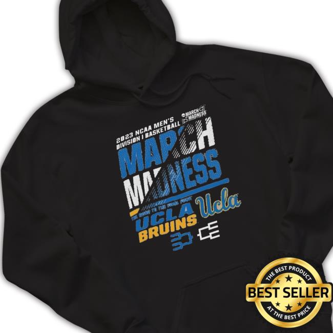 Ucla Bruins Men’S Basketball 2023 Ncaa March Madness The Road To Final Four Sweatshirt