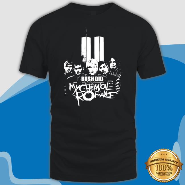 Punkwithacamera Bush Did Mychemical Romance Tee Shirt