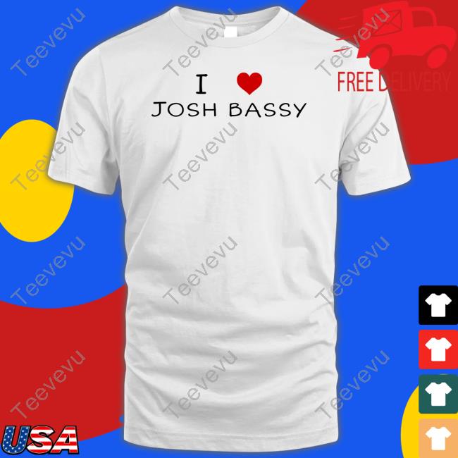 I Love Josh Bassy Tee Shirt