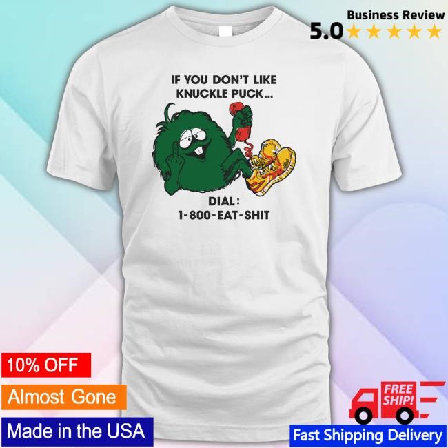 Knuckle Puck Eat Shit Funny Shirt
