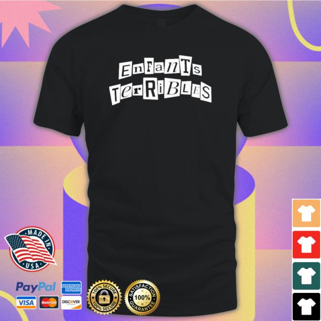 Enfants Terribles shirt, hoodie, tank top, sweater and long sleeve t-shirt
