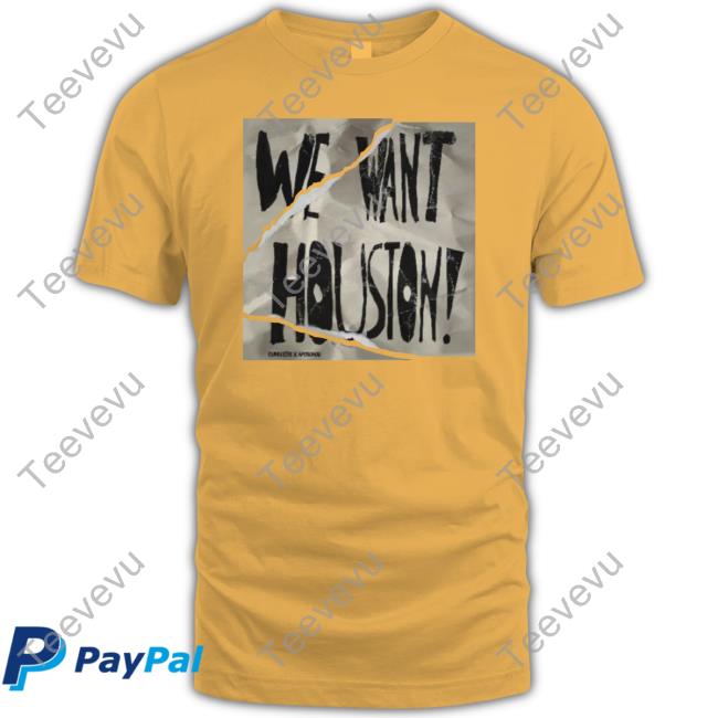 Houston Astros We Want Houston Tees Apollohou Store