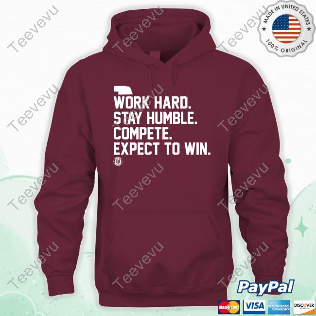 Bbbprinting Store Work Hard Stay Humble Compete Expect To Win T-Shirt