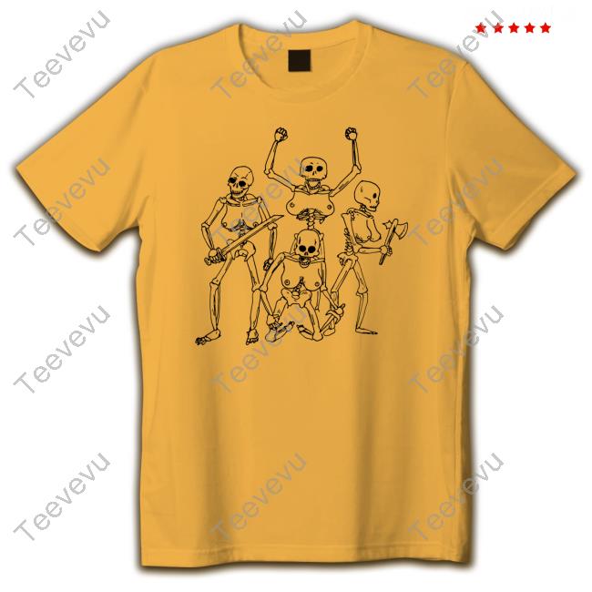 Skeleton Warriors With Big Titties Tee