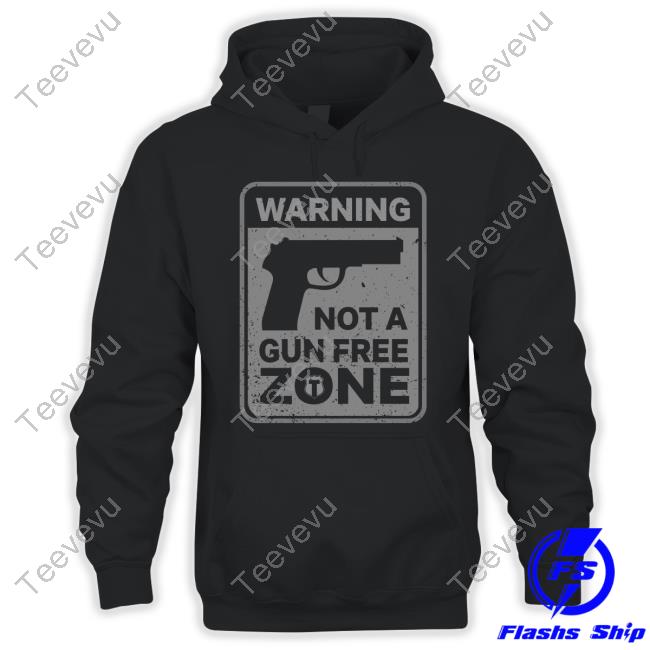 The Officer Tatum Store Warning Not A Gun Free Zone Shirts