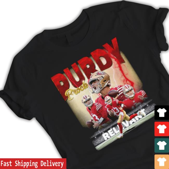 Brock Purdy Relevant Shirt