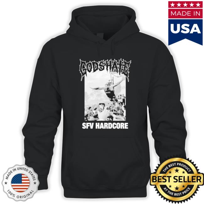 God's Hate Sfv Hardcore Hoodie