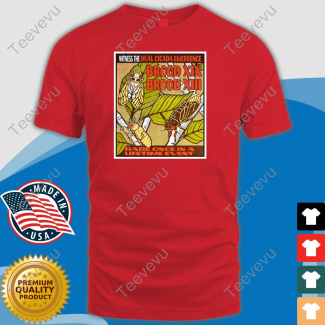 Fossilforager Witness The Dual Cicada Emergence Rare Once In A Lifetime Event Shirts