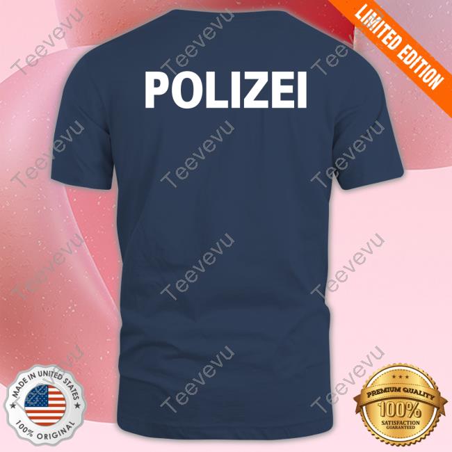 Daily Loud Kanye West Wearing Polizei T-Shirt, Hoodie, Tank Top, Sweater And Long Sleeve T-Shirt Daily Loud Kanye West Wearing Polizei T-Shirt, Hoodie, Tank Top, Sweater And Long Sleeve T-Shirt