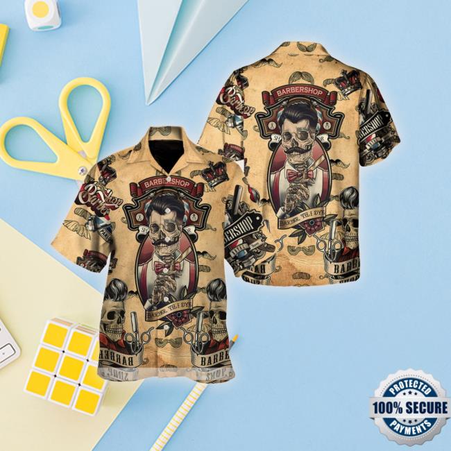 Barber Hawaiian Shirt Barbershop Barber Til I Dye Shirts