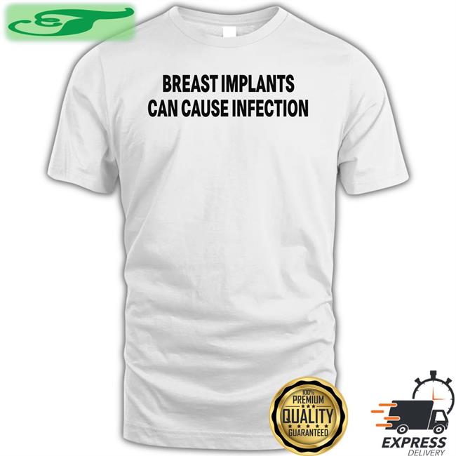 Breast Implants Can Cause Infection Sweatshirt