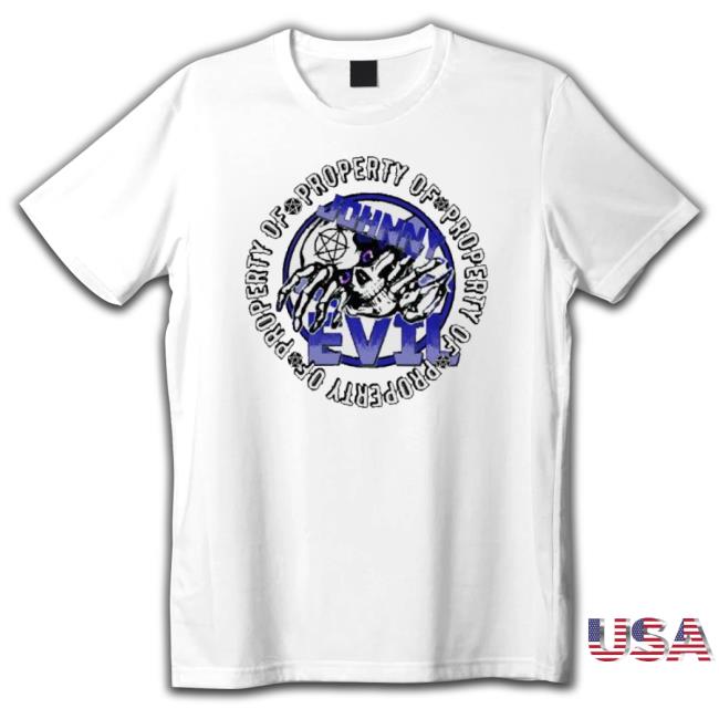 Johnny Evil – Property Of – Skull Burst Out Sweatshirts