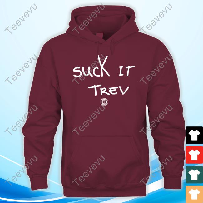 Triple B Suck It Trev Shirts Bbbprinting Store Suck It Trev T-Shirt Turd Ferguson
