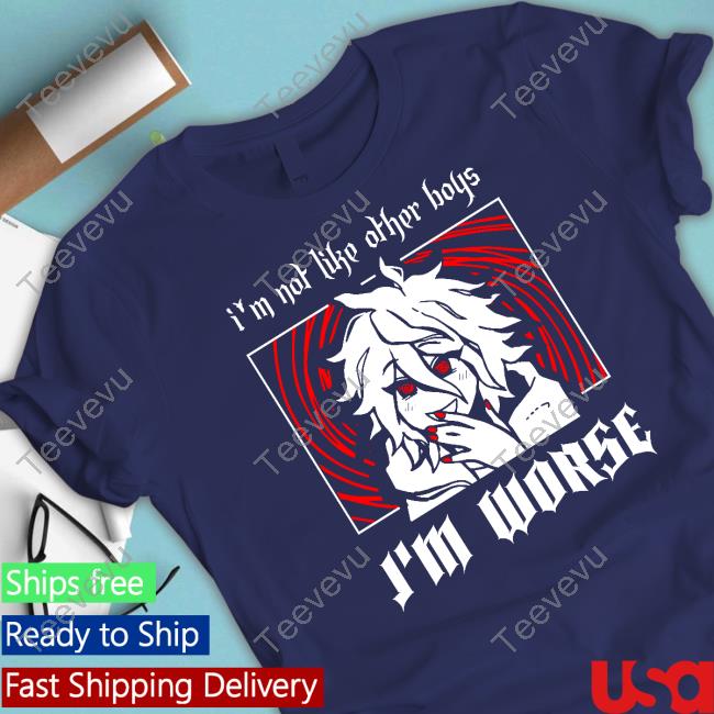 Cattenco Store I'm Not Like Other Boys I'm Worse Tee Shirt