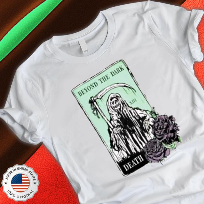 Beyond The Dark Death T-Shirt
