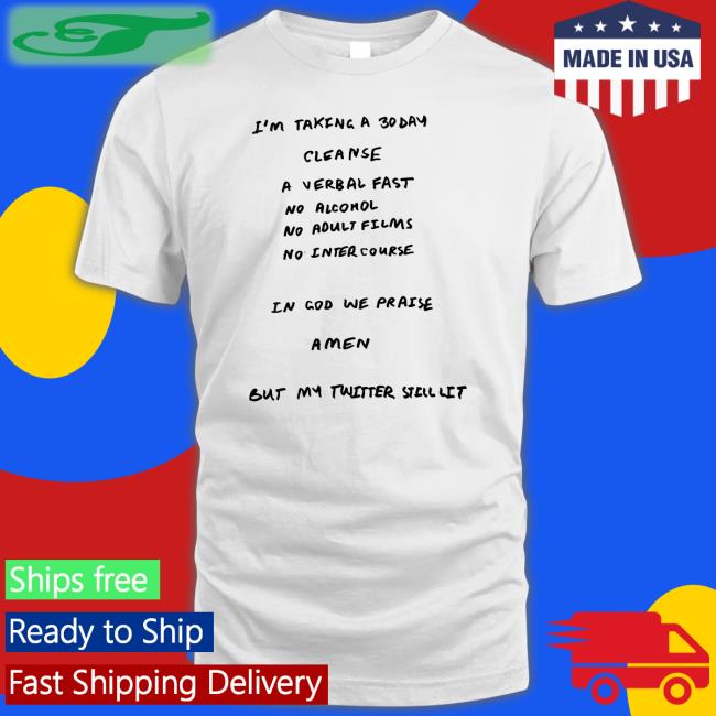 Ye I'm Taking A 30 Day Cleanse A Verbal Fast No Alcohol No Adult Films No Intercourse Hoodied Sweatshirt