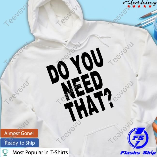 Playboys New Orleans Do You Need That Sweatshirt