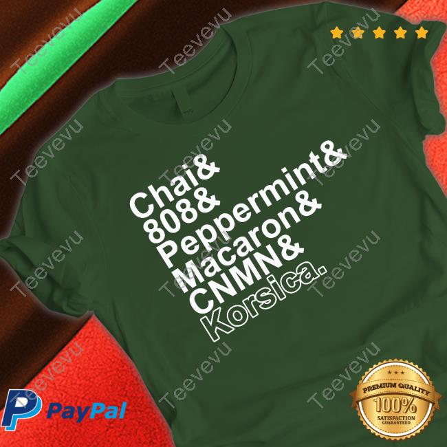 Chai & 808 & Peppermint & Macaron & Cnmn & Korsica Shirt