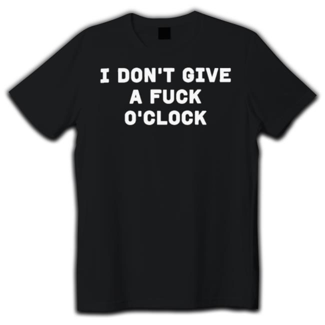 Trending Madison Winter I Don’T Give A Fuck O’Clock Hoodie